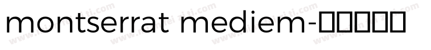 montserrat mediem字体转换